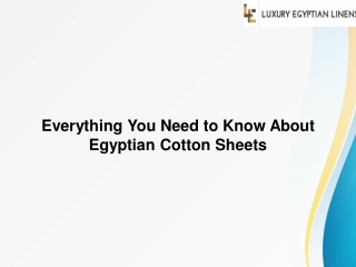 Everything You Need to Know About Egyptian Cotton Sheets