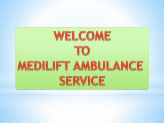 Easy Deportation Ambulance Service in Ranchi and Bokaro by Medilift