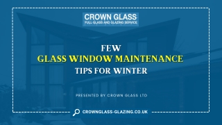 Few Glass Window Maintenance Tips For Winter