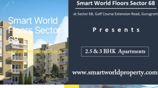 Smart World Floors Sector 68 Gurugram