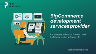 BigCommerce development services provider - Tech Prastish