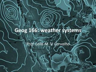 Geog 166: weather systems
