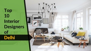 Top 10 Interior Designers in Delhi