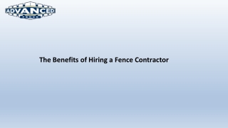 The Benefits of Hiring a Fence Contractor