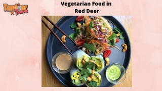 Vegetarian Food in Red Deer