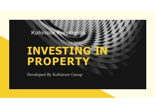 Kohinoor Presidentia brings you elegant homes in Pune