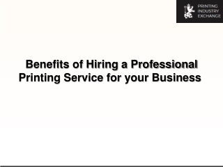 Benefits of Hiring a Professional Printing Service for your Business-converted