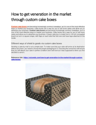 How to get veneration in the market through custom cake boxes