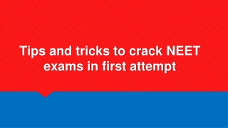 Tips and tricks to crack NEET exams in first attempt