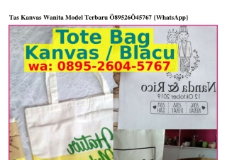 Tas Kanvas Wanita Model Terbaru Ô8ᑫ5-ᒿϬÔ4-57Ϭ7{WA}