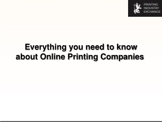 Everything you need to know about Online Printing Companies-converted
