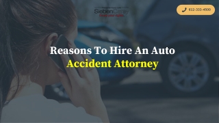 Reasons To Hire An Auto Accident Attorney