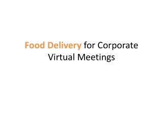 Food Delivery for Corporate Virtual Meetings