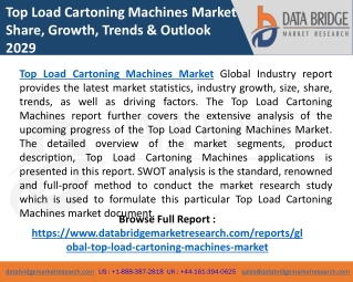 Top Load Cartoning Machines Market Global Trends, Share, Size, Growth, Players