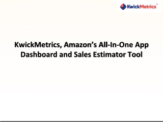 KwickMetrics, Amazon’s All-In-One App Dashboard and Sales Estimator Tool-converted