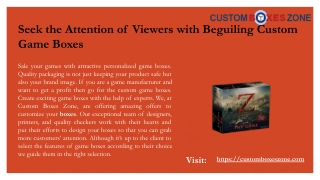 Seek the Attention of Viewers with Beguiling Custom Game Boxes.pptx (2)