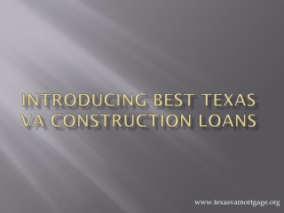 Introducing Best Texas VA Construction Loans