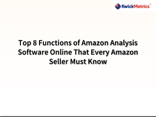 Top 8 Functions of Amazon Analysis Software Online That Every Amazon Seller Must Know