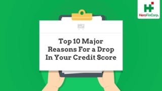 Top 10 Major Reasons For a Drop In Your Credit Score