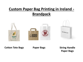 Custom Paper Bag Printing in Ireland - Brandpack