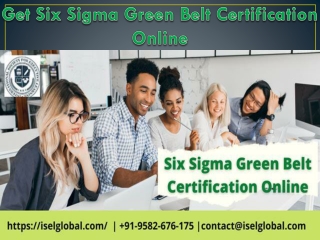 Why should you enrol in six sigma green belt certification in India.
