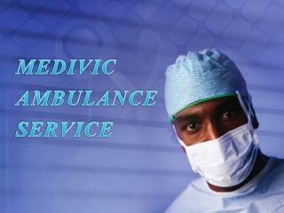 Cardiac Ambulance Service in Saguna More and Boring Road, Patna - Medivic