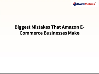 Biggest Mistakes That Amazon E-Commerce Businesses Make