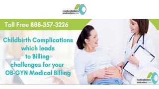 Childbirth Complications Which Leads To Billing Challenges For Your OB-GYN Medical Billing