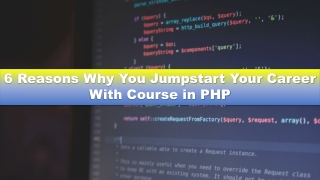 6 Reasons Why You Jumpstart Your Career With Course in PHP