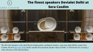 The finest speakers Devialet Delhi at Sera Casdim