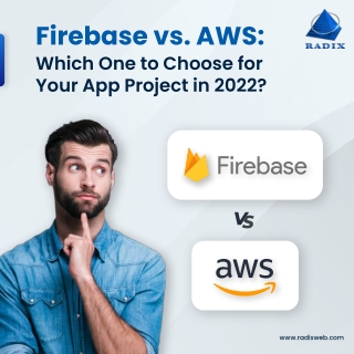 Firebase vs. AWS: Which One to Choose for Your App Project in 2022?