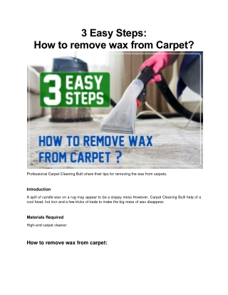 How to remove wax from Carpet [3 Easy Steps]