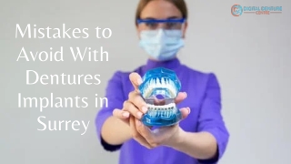 Mistakes to Avoid With Dentures Implants in Surrey