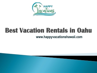 Best Vacation Rentals in Oahu - www.happyvacationshawaii.com