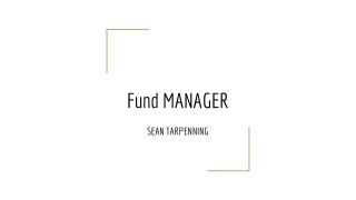 SEAN TARPENNING : Fund MANAGER