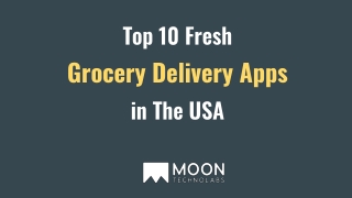 Top 10 Fresh Grocery Delivery Apps In The USA