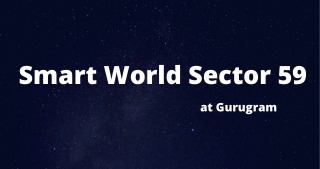 Smart World Sector 59 Gurgaon - Upcoming Residential Development