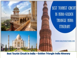 Best Tourist Circuit in India – Golden Triangle India Itinerary