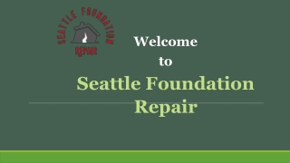 The Best Common Fondation Repairs  In Seattle WA