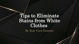 Tips to Eliminate Stains from White Clothes