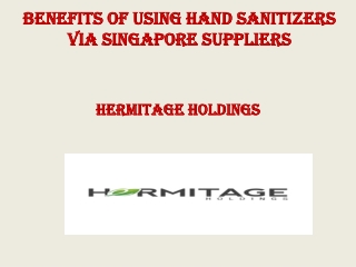 Benefits of using Hand Sanitizers via Singapore Suppliers