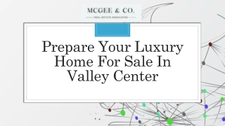 Prepare Your Luxury Home For Sale In Valley Center​