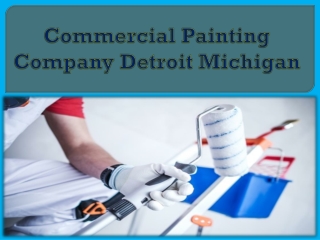 Commercial Painting Company Detroit Michigan
