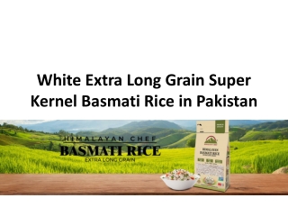 White Extra Long Grain Super Kernel Basmati Rice