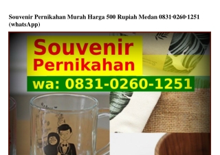 Souvenir Pernikahan Murah Harga 500 Rupiah Medan Ö8Зl·ÖᒿᏮÖ·lᒿ5l[WhatsApp]