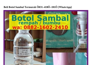 Beli Botol Sambal Termurah Ö8ЗI_ᏎI8Ö_I8IÖ(whatsApp)