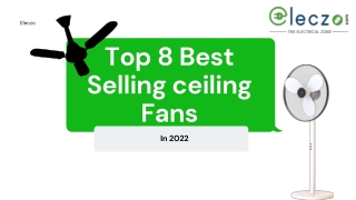 Top 8 Best ceiling fans in India -2022