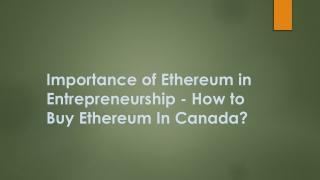 Importance of Ethereum in Entrepreneurship - How to Buy Ethereum In Canada?
