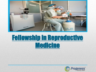 Fellowship in Reproductive Medicine