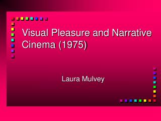 Visual Pleasure and Narrative Cinema (1975)
